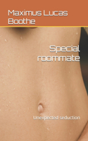 Special roommate