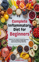 complete Anti-inflammatory Diet For beginners