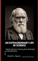 An Extraordinary Life in Science