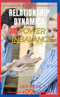 Relationship Dynamics and Power Inbalance