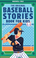 The Original Baseball Stories Book for Kids