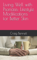 Living Well with Psoriasis