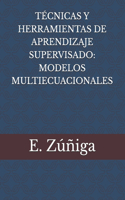 Técnicas Y Herramientas de Aprendizaje Supervisado
