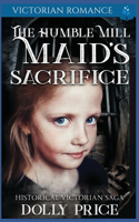 Humble Mill Maid's Sacrifice