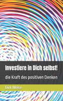 Investiere in Dich selbst!