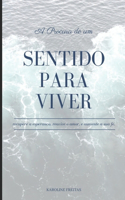 A procura de um sentido para viver