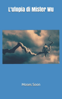 L'utopia di mister Wu