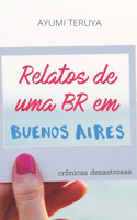 Relatos de uma BR em Buenos Aires