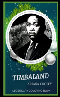 Timbaland Legendary Coloring Book: (Timbaland Legendary Coloring Books)