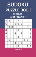 Sudoku Puzzle Book Medium: 300 Puzzles Volume 6