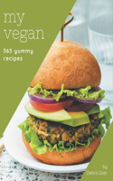 My 365 Yummy Vegan Recipes