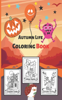 Autumn Life Coloring Book: An Adult and Kids For Stress relief And Relaxation Featuring Beautiful Autumn Scenes, Charming Animals Beautiful Country Cottages Landscapes