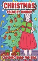 Christmas Colour By Number Coloring Book For Kids: Easy 100 Color By Number Coloring Book For Kids