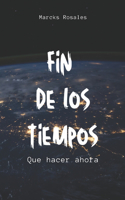 Fin de Los Tiempos