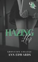 Hazing Her