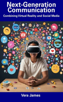 Next-Generation Communication: Combining Virtual Reality and Social Media