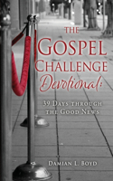 Gospel Challenge Devotional: 39 Days through the Good News