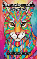 Whimsical Wildlife Mandalas: A Coloring Journey