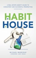 Habit House