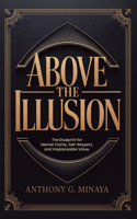 Above The Illusion
