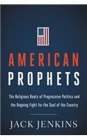 American Prophets