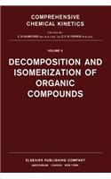 Decomposition and Isomerization of Organic Compounds