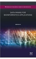 Data Mining for Bioinformatics Applications