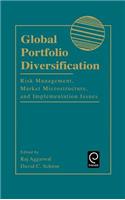 Global Portfolio Diversification: Risk Management, Market Microstructure, and Implementation Issues