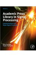 Academic Press Library in Signal Processing, 2: Communications and Radar Signal Processing