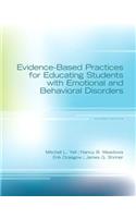 Evidence-Based Practices for Educating Students with Emotional and Behavioral Disorders, Pearson Etext with Loose-Leaf Verison -- Access Card Package