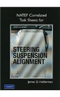 NATEF Task Sheets for Automotive Steering, Suspension and Alignment: Natef Correlated Task Sheets