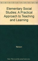 Elementary Social Studies: A Practical Approach to Teaching and Learning