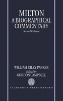 Milton: A Biographical Commentary