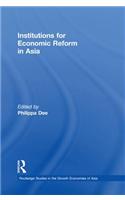 Institutions for Economic Reform in Asia