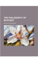 The Philosophy of Mystery