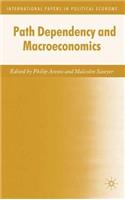 Path Dependency and Macroeconomics