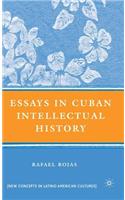 Essays in Cuban Intellectual History