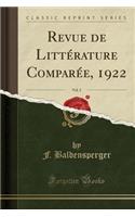 Revue de LittÃ©rature ComparÃ©e, 1922, Vol. 2 (Classic Reprint)