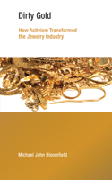 Dirty Gold: How Activism Transformed the Jewelry Industry