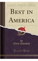 Best in America (Classic Reprint)