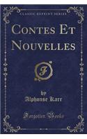 Contes Et Nouvelles (Classic Reprint)