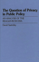 Question of Privacy in Public Policy