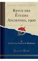 Revue Des ï¿½tudes Anciennes, 1900, Vol. 2 (Classic Reprint)