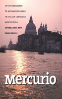 Mercurio: An Intermediate to Advanced Reader in Italian Language and Culture(Yale Language)