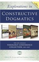 Explorations in Constructive Dogmatics: The Los Angeles Theology Conference Collection, 2013-2017: Five-Volume Set