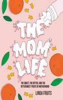 The Mom Life