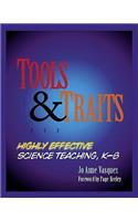 Tools & Traits for Highly Effective Science Teaching, K-8