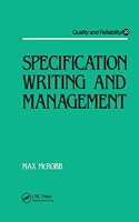 Specification Writing and Management: (Quality and Reliability)