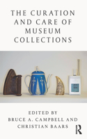 The Curation and Care of Museum Collections