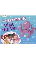 Bug Club Guided Fiction Year 1 Blue B The Mermaids Visit the Vet